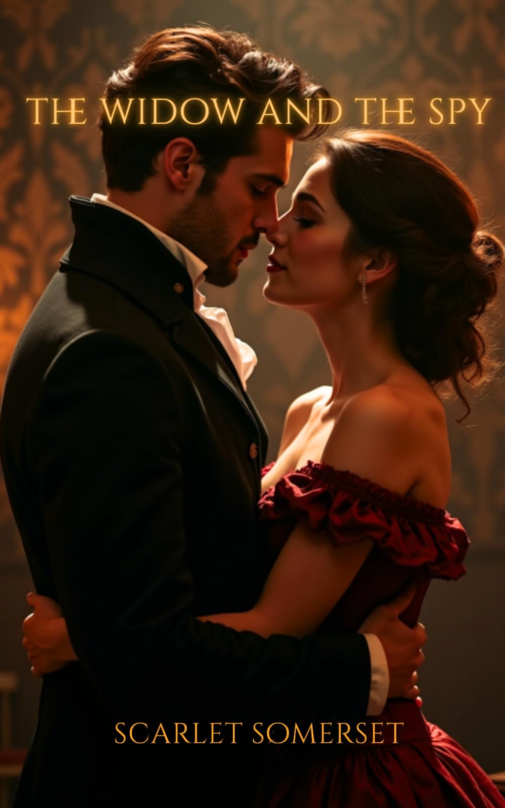 THE WIDOW AND THE SPY: Scarlet Somerset Scandals