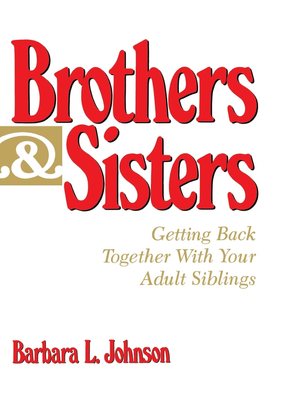 Brothers and Sisters