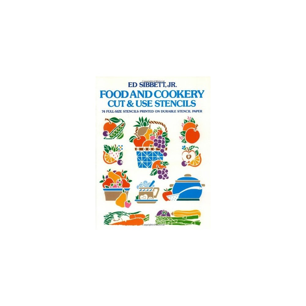 Food and Cookery Cut and Use Stencils: 74 Full-Size Stencils Printed on Durable Stencil Paper (Dover Stencils)