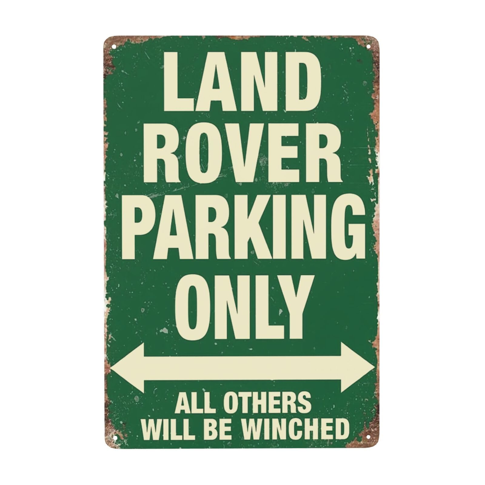 Man Cave Decor Retro Metal Tin Sign-land Rover Parking Only All Ohers Will Be Winched Green Metal Wall Sign 12x8 Inches Vintage