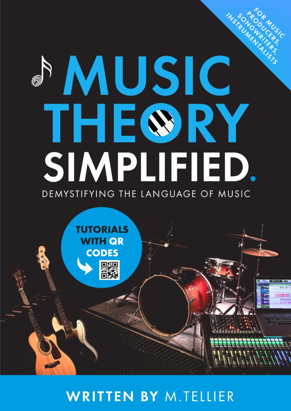 Music Theory Simplified: Demystifying The Language Of Music Paperback – November 18, 2024