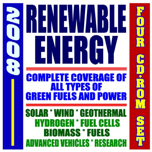 2008 Renewable Vitality and Fuels, Superior Autos, Photo voltaic Energy, Hydrogen, Gasoline Cells, Wind, Biomass, Tech Switch (4 CD-ROM Set)