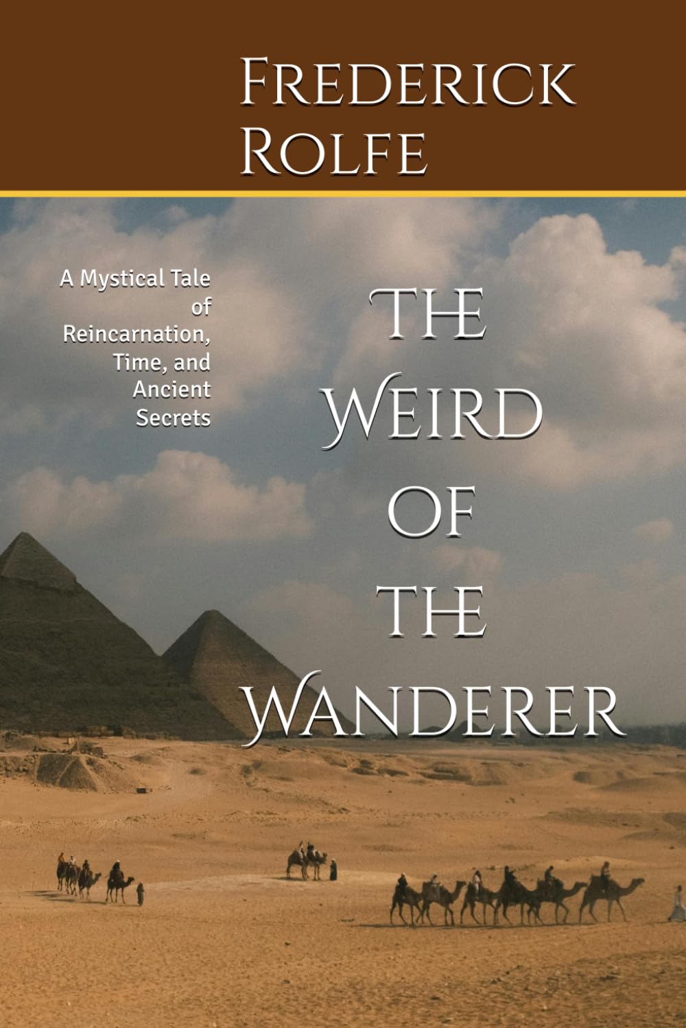 The Weird of the Wanderer: A Mystical Tale of Reincarnation, Time, and Ancient Secrets