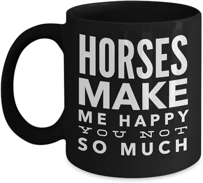 Horses Make Me HappyHorse Gifts For WomenHorse Gifts For Horse LoversHorse Rider
