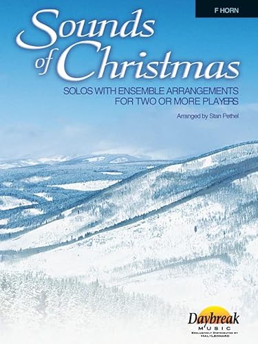 Sounds of Christmas: French Horn Solos with Ensemble Arrangements for Two or More Players Bk/Online Audio