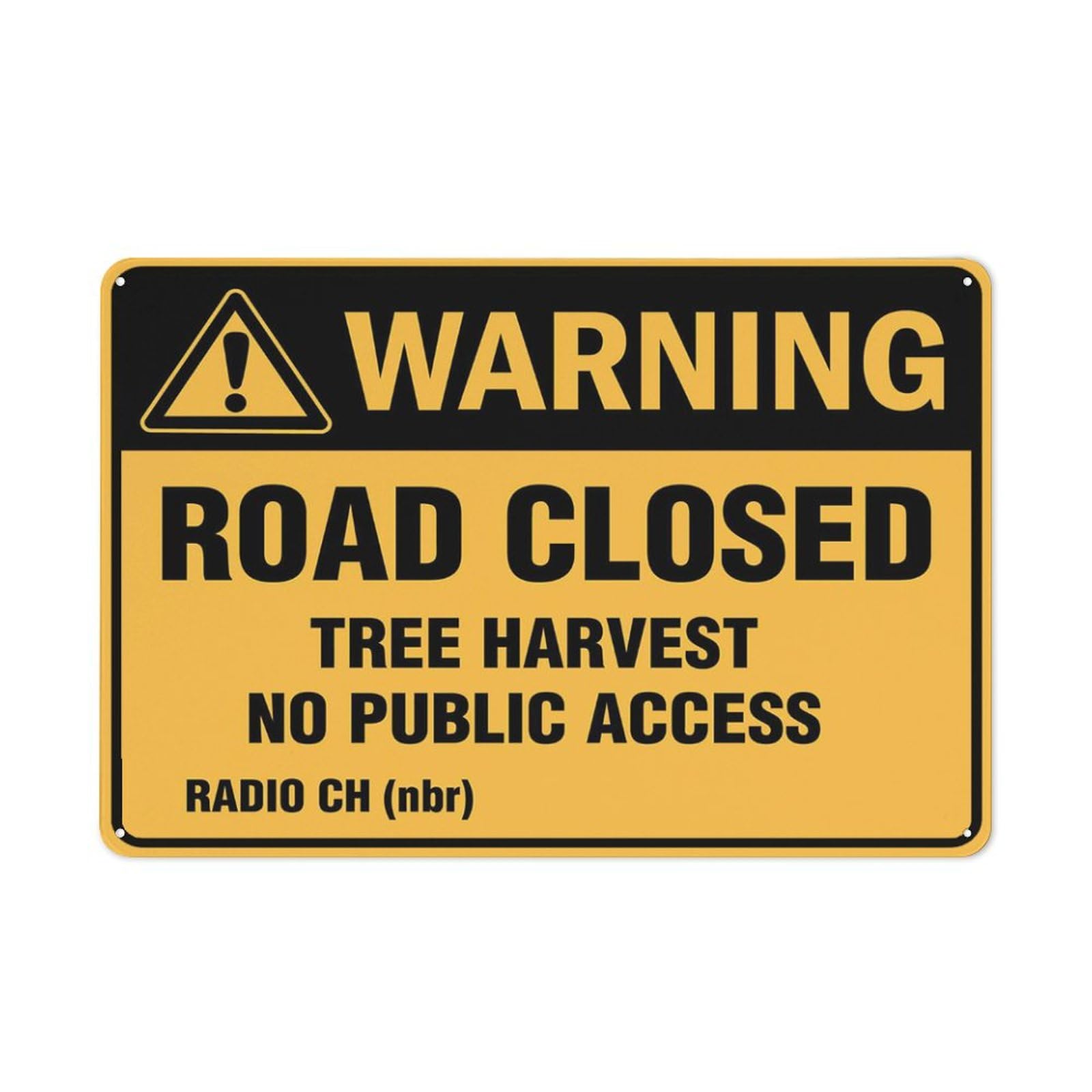 Warning Road Closed Tree Harvest No Public Access Landscape Sign Warning Tin Sign Home Kitchen Farm Garden Garage Wall Decor 12X8Inch