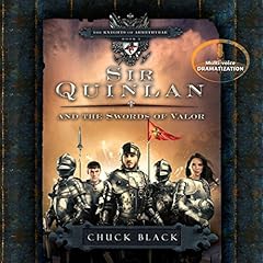 Sir Quinlan and the Swords of Valor Audiolibro Por Chuck Black arte de portada