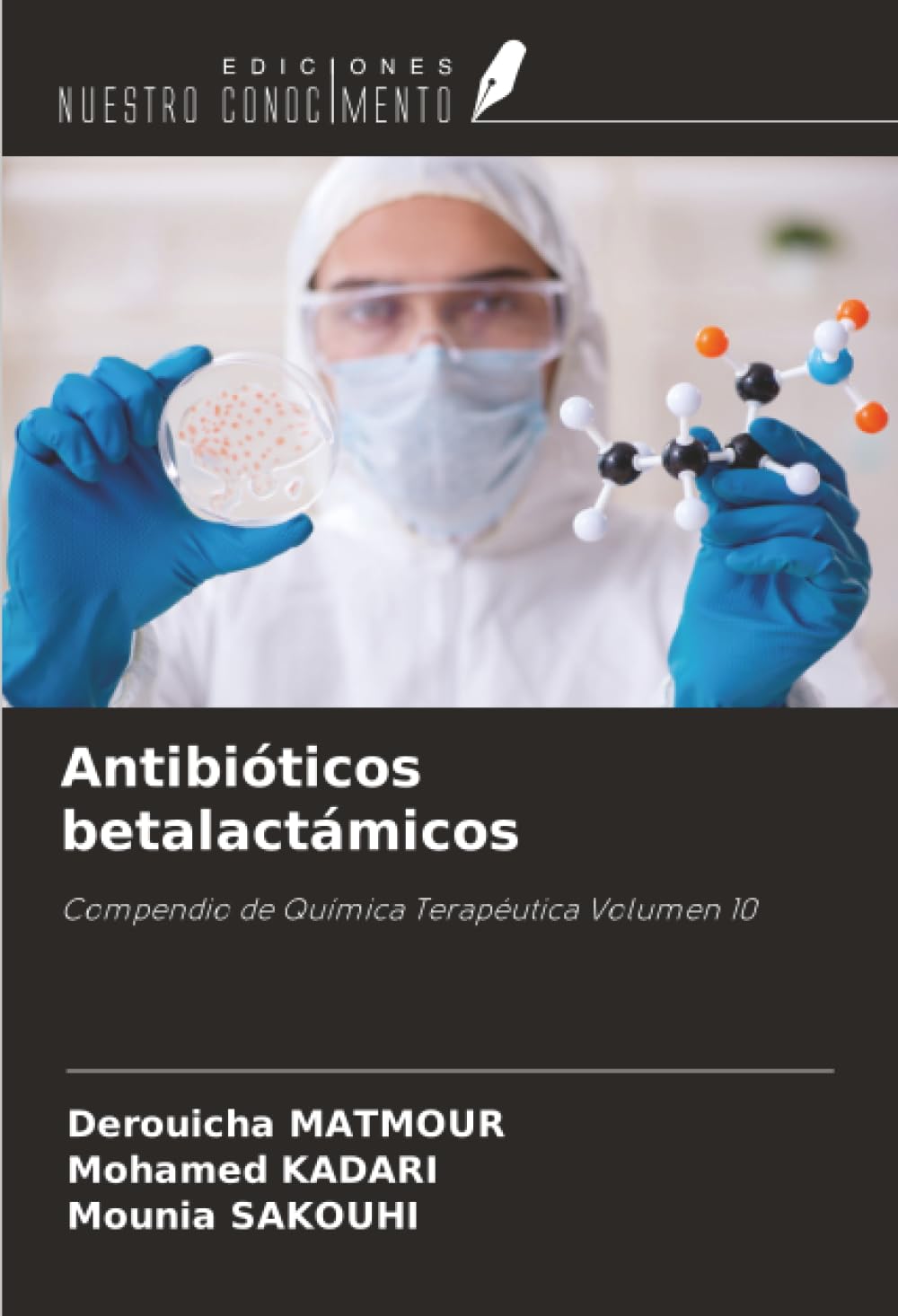 Antibióticos betalactámicos: Compendio de Química Terapéutica Volumen 10