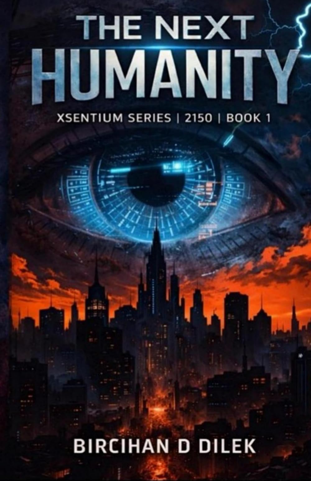 The Next Humanity (Xsentium Series | 2150 | Book 1)