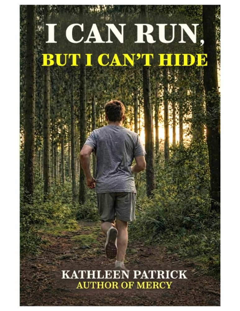 I Can Run, But I Can't Hide