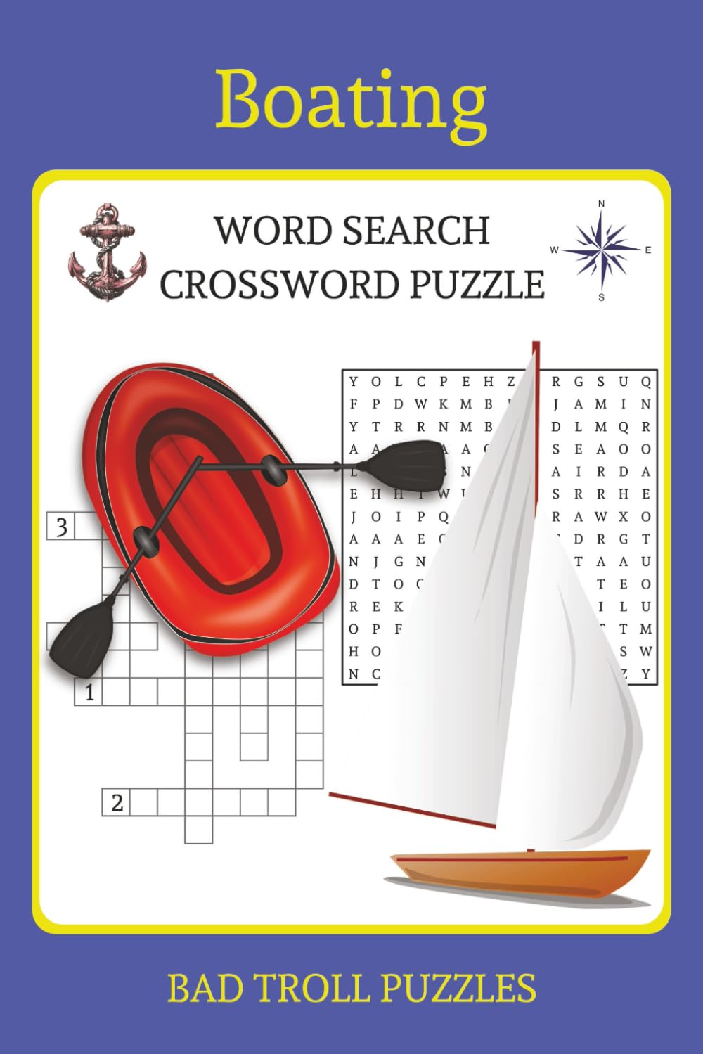 Boating Word Search and Crossword Puzzle: Fun Nautical Word Puzzles for Relaxation, Memory Boosting, and Boating Enthusiasts of All Ages