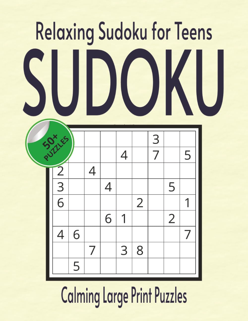 Relaxing Sudoku for Teens: Calming Large Print Puzzles
