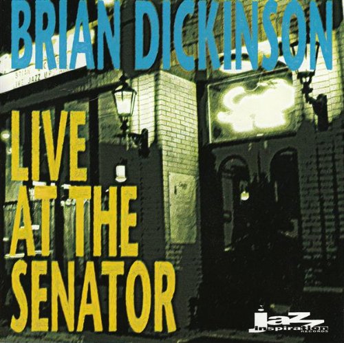 Live at the Senator [Audio CD] Dickinson, Brian