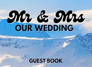 Mr and Mrs Our Wedding Guest Book: Mountain Wedding Theme, Visitor Log Book Journal For Guest, Messages Book (110 Pages)