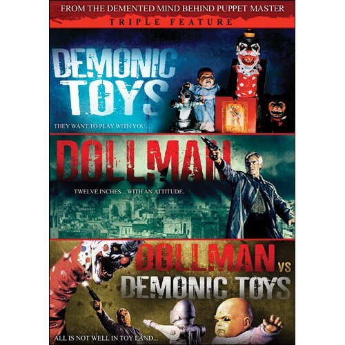 Demonic Toys/Dollman/Dollman vs. Demonic Toys (Triple Feature) Demonic Toys/Dollman/Dollman vs. Demonic Toys (Triple Feature)
