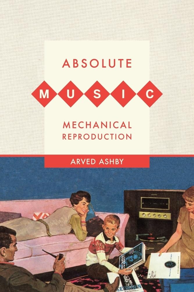 Absolute Music Mechanical Reproduction livre de philosophie musicale