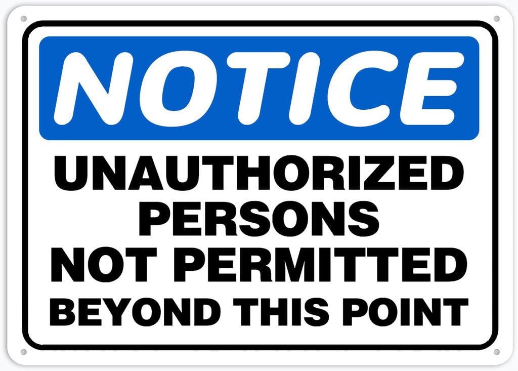 Xewazd A80 8"X12" Aluminum Metal Notice Sign - Unauthorized Persons Not Permitted Beyond This Point | Safety Notice Plate