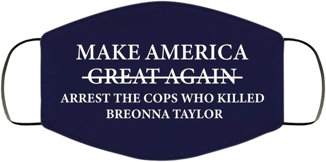 We Got Good Arrest the Cops Who Killed Breonna Taylor Face Mask Justice for Breonna Taylor Face Mask