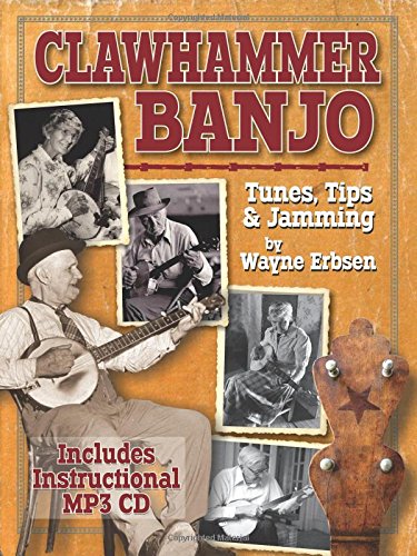 Clawhammer Banjo ~ Tunes, Tips & Jamming (book & CD set)