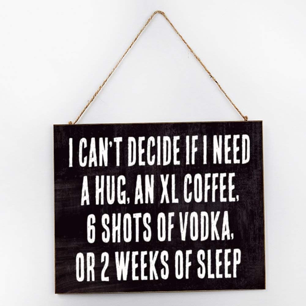 Humorous Hug Wooden Sign - I Can't Decide If I Need A Hug Or A Nap - Rustic Home Decor, for Adults & Stressful Lifestyles, Lighthearted Bedroom Accent, 12X6 Inch