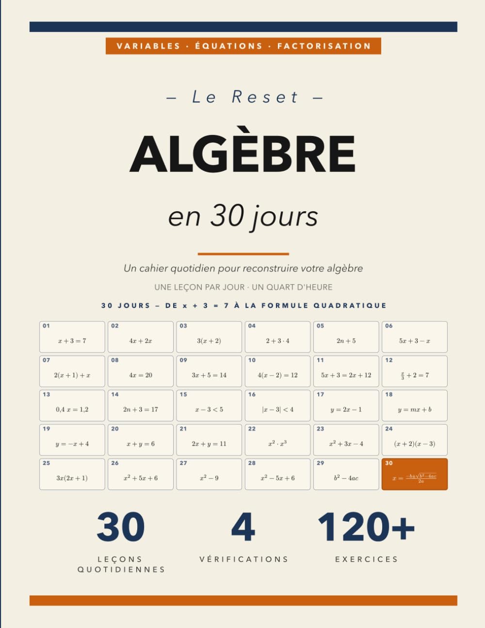 Le Reset Algèbre en 30 Jours: Un Cahier Quotidien pour Reconstruire Votre Algèbre en 30 Leçons de Quinze Minutes