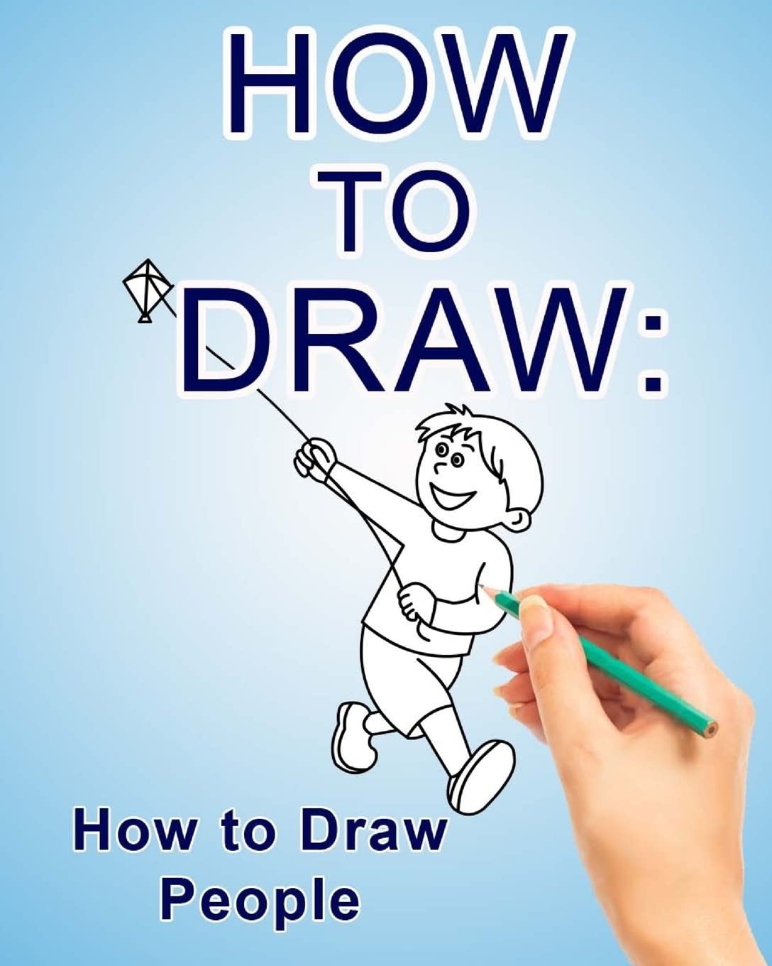 How to Draw: How to Draw People