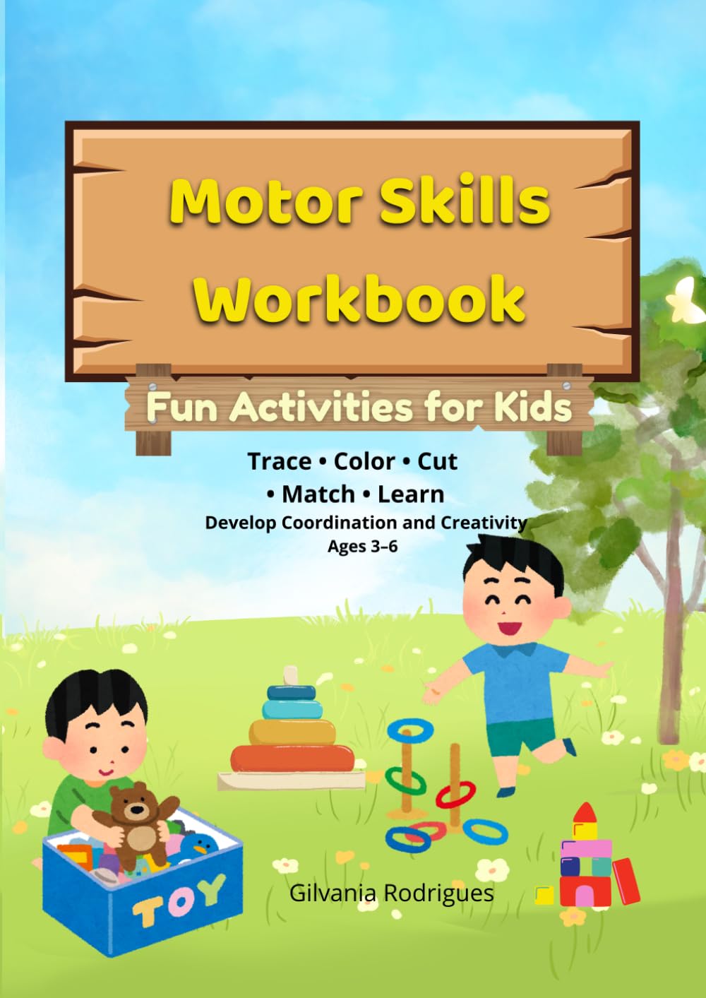 Motor Skills Workbook: Fun Activities for Kids: Trace, Color, Cut, Match and Learn
