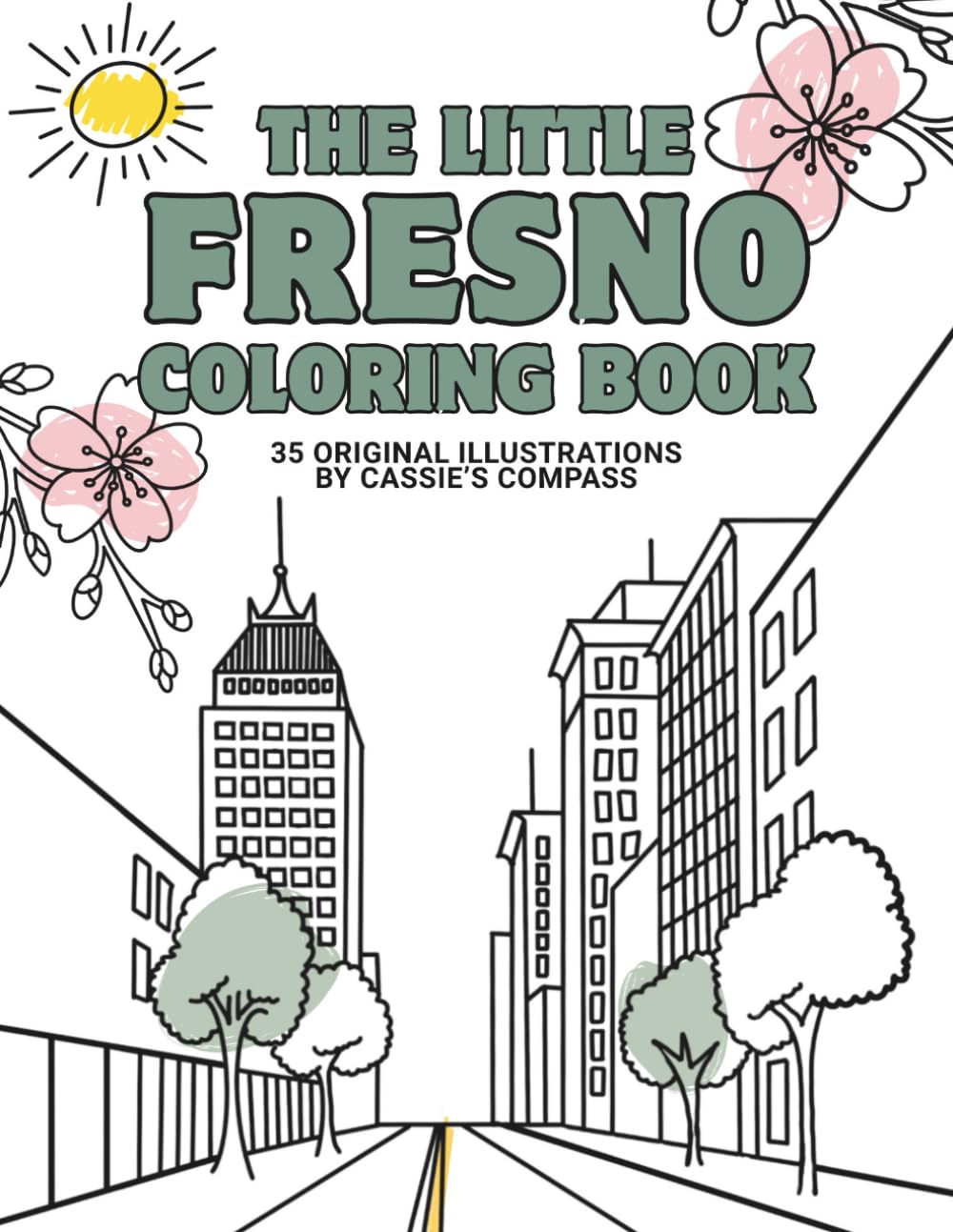 The Little Fresno Coloring Book: 35 hand-drawn illustrations of Fresno landmarks, culture, and adventures around California’s Central Valley.