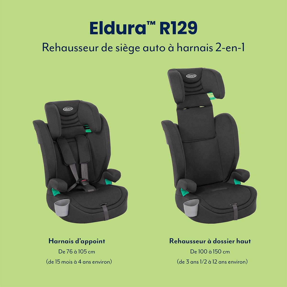 Graco Eldura R129, siège Auto à Harnais 2-en-1 de 76 à 145 cm (de 15 Mois jusqu'à Environ 12 Ans), Face à la Route, de 76 à 105 cm