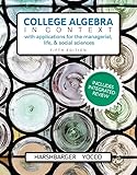 College Algebra in Context with Integrated Review and Worksheets Plus MyLab Math with Pearson eText-- 24-Month Access Card Package
