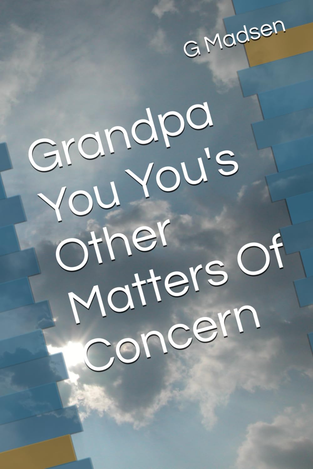 Grandpa You You's Other Matters Of Concern