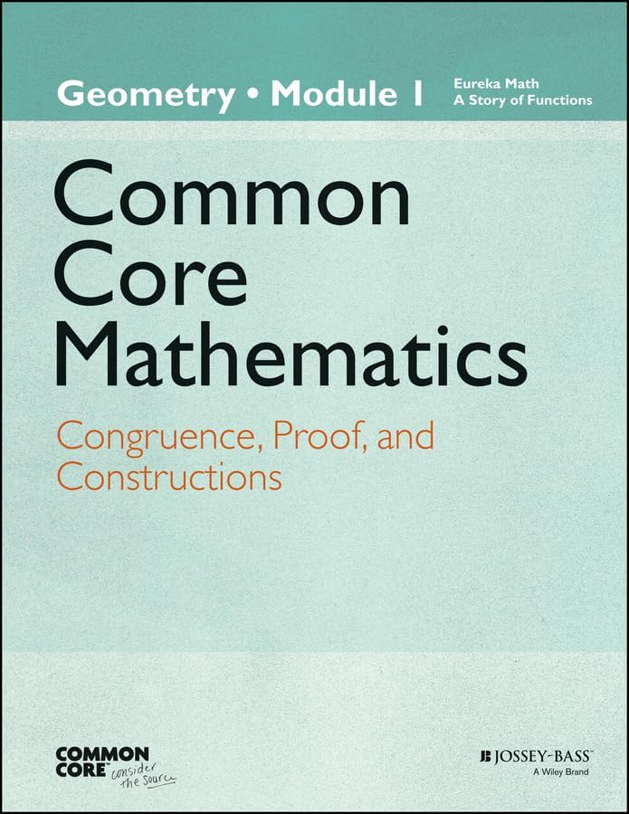 Common Core Mathematics, New York Edition: Geometry, Module 1 ...