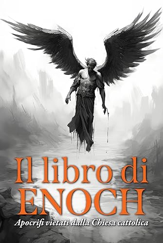 IL LIBRO DI ENOCH: Apocrifi vietati dalla Chiesa cattolica