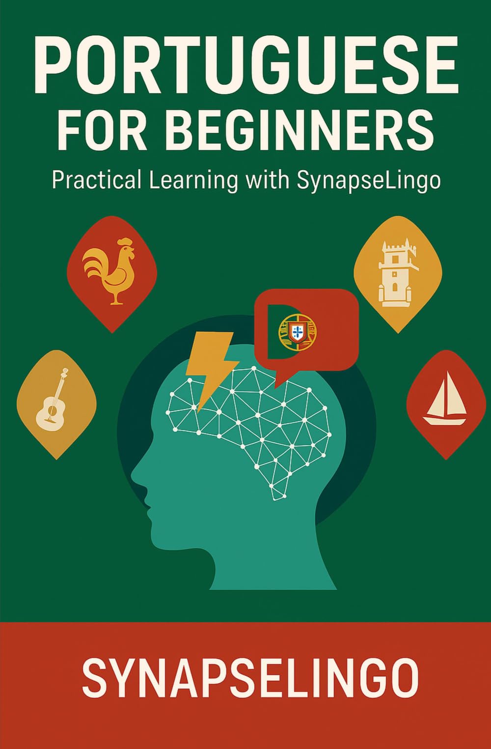 Portuguese for Beginners: Practical Learning with SynapseLingo (Learn Portuguese)