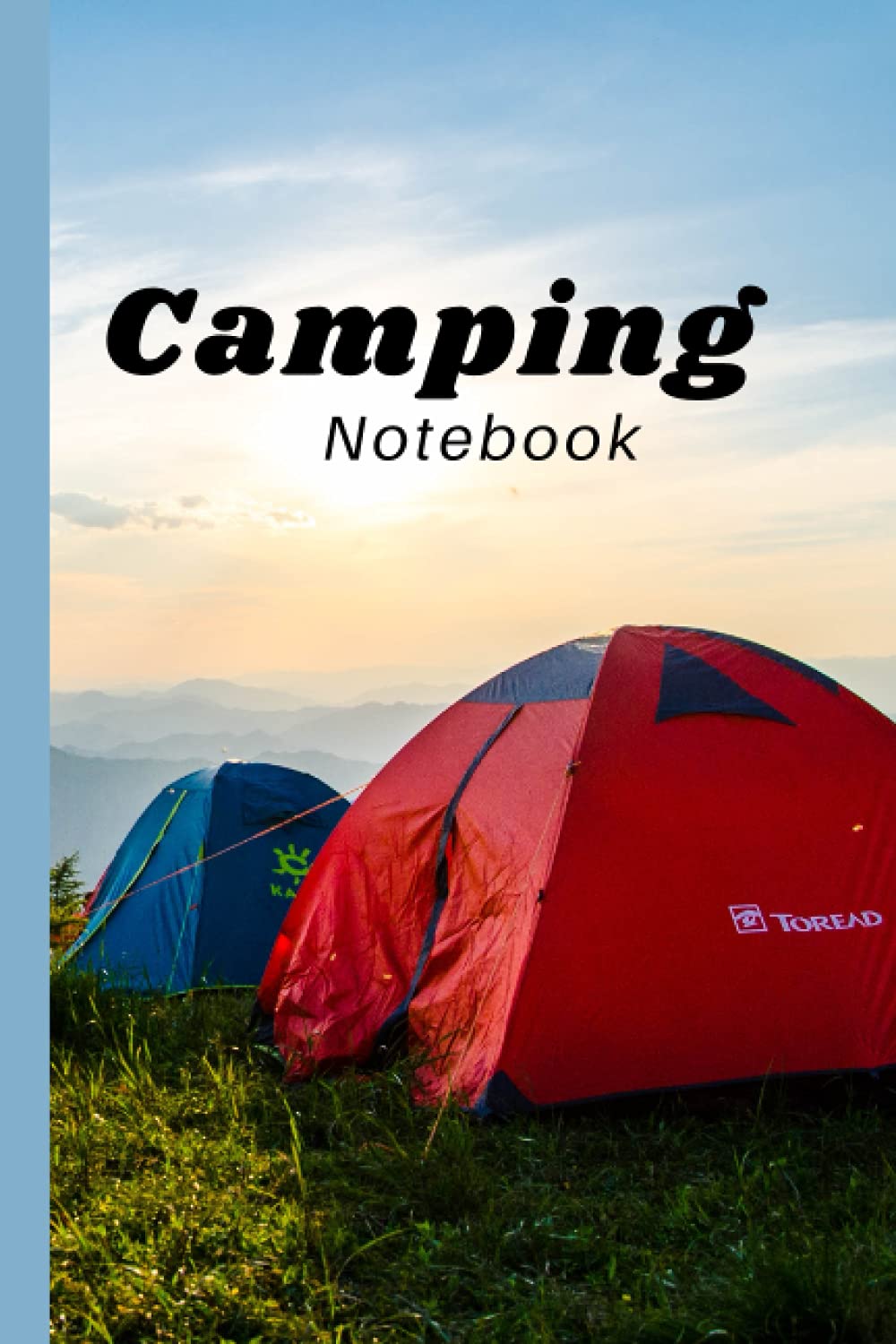 Camping Notebook: Journal for people who likes camping|Back to school notebook|Gift for men and women