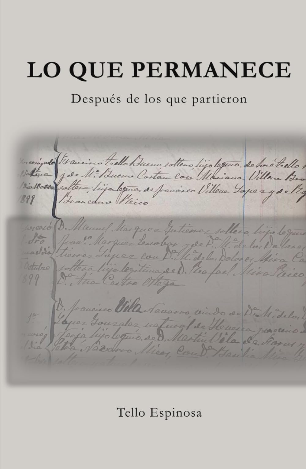 Lo que permanece: Después de los que partieron (Memoria histórica)