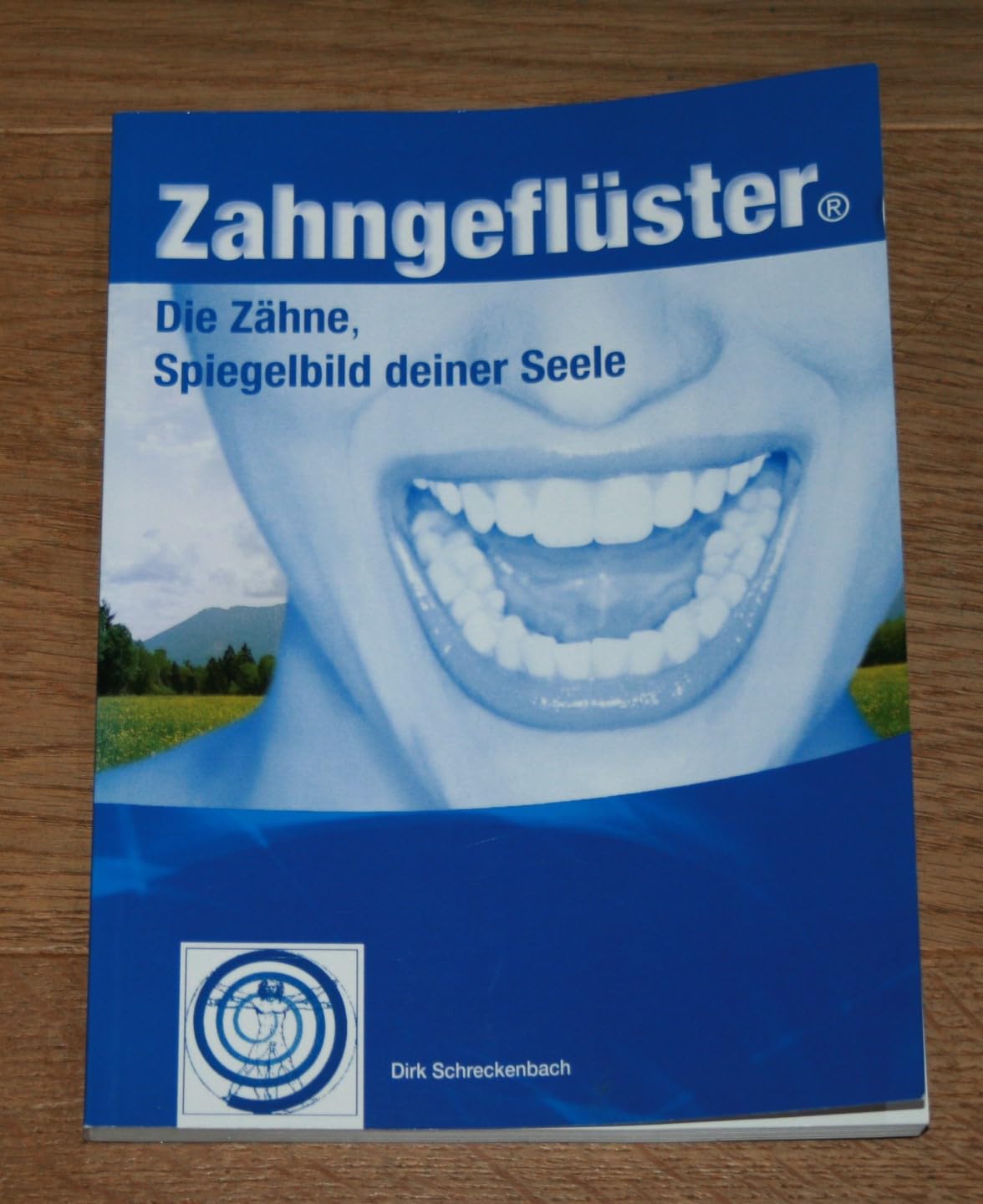 Zahngeflüster: Die Zähne, Spiegelbild Deiner Seele