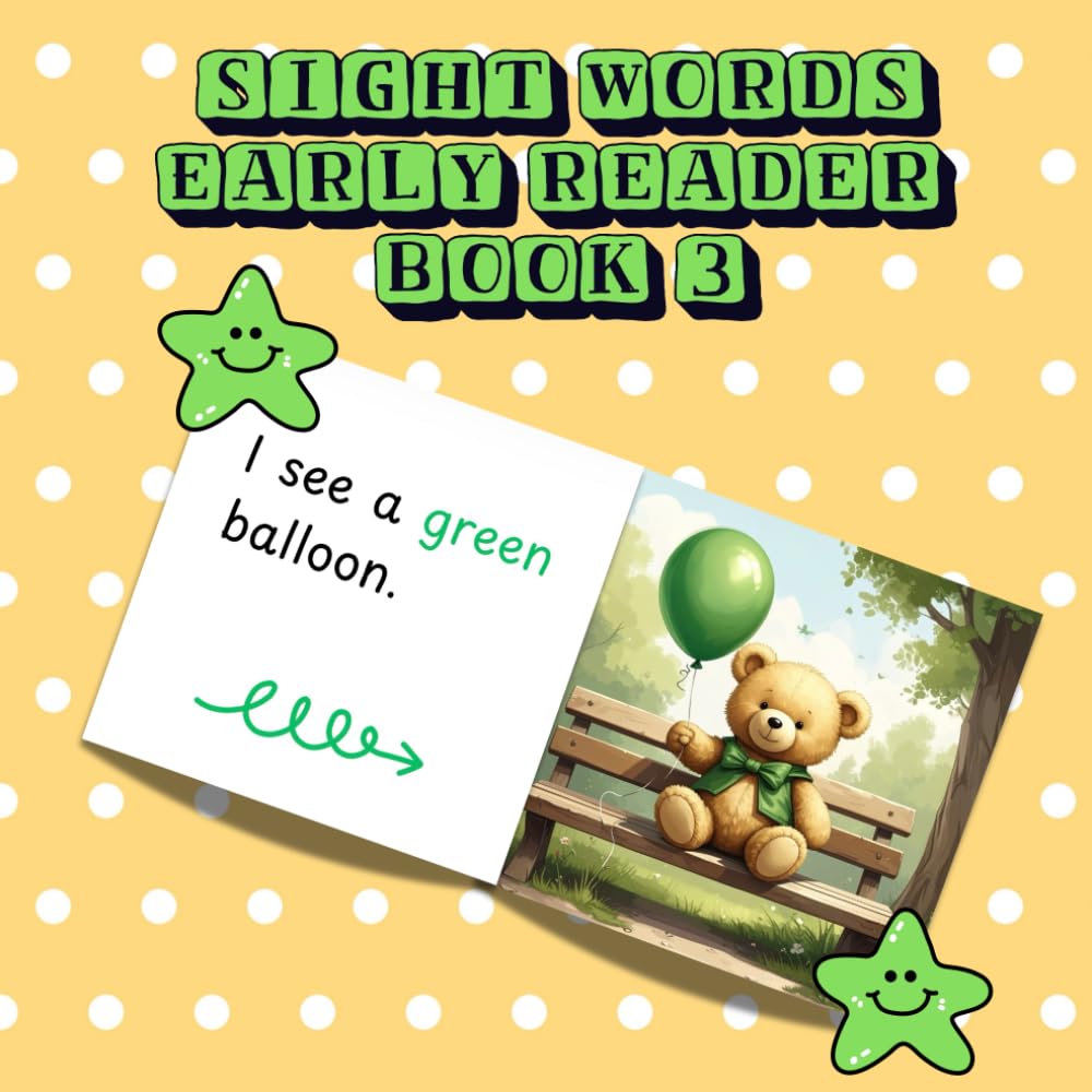 SIGHT WORDS EARLY READER BOOK 3: High-frequency words, phonics, beautiful illustrations, reading fluency practice