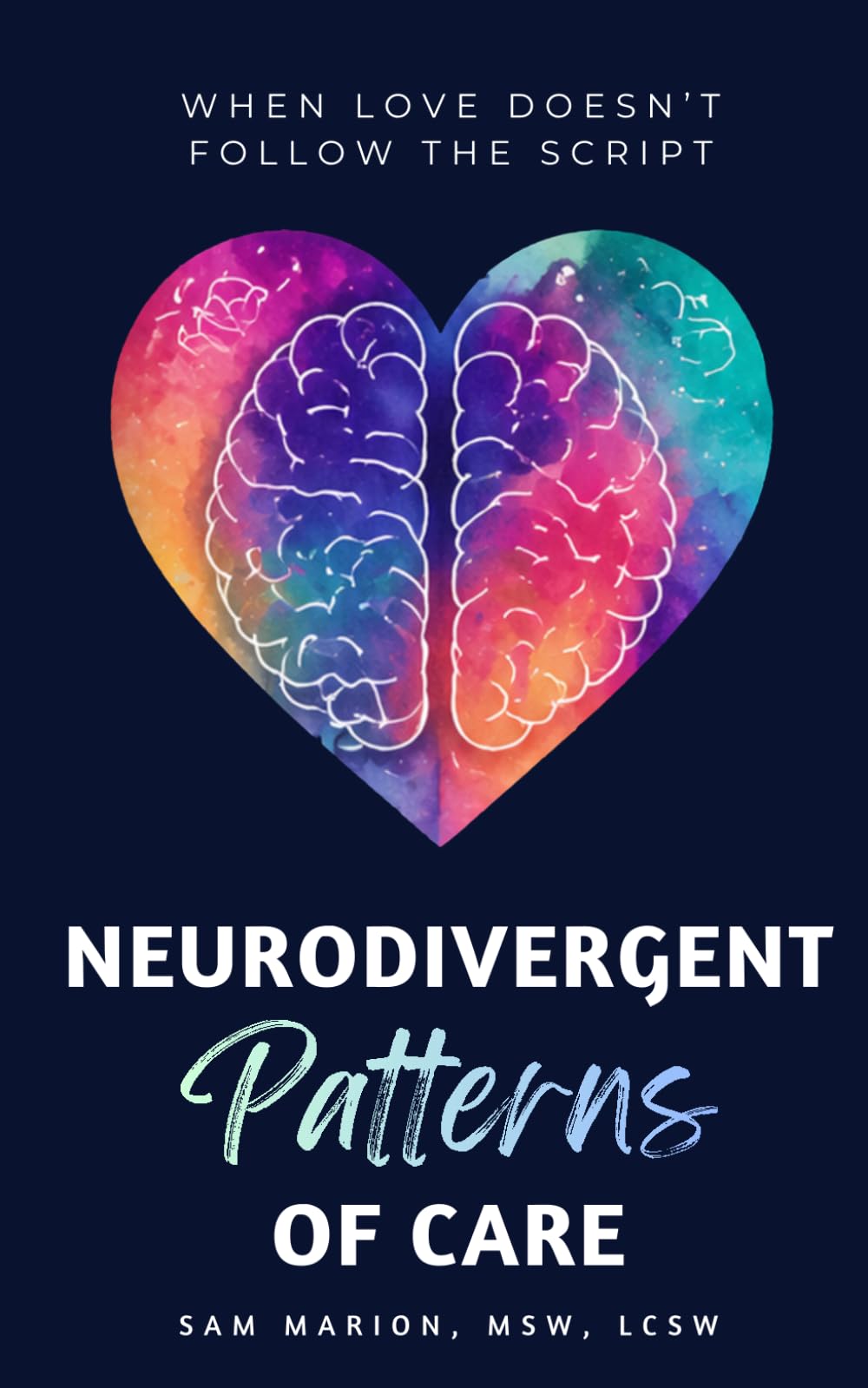Neurodivergent Patterns of Care: When Love Doesn't Follow the Script