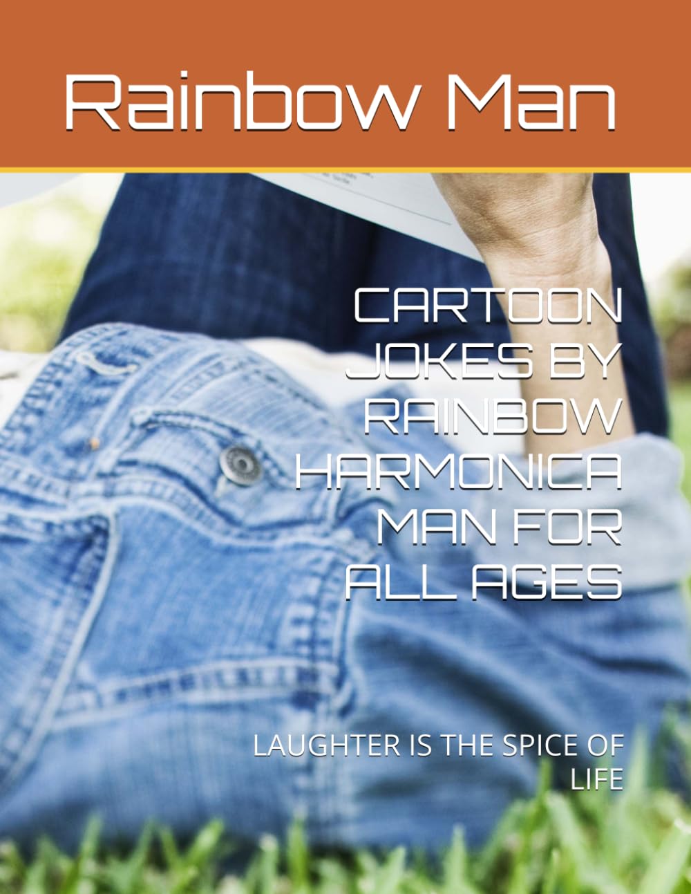 CARTOON JOKES BY RAINBOW HARMONICA MAN FOR ALL AGES: LAUGHTER IS THE SPICE OF LIFE
