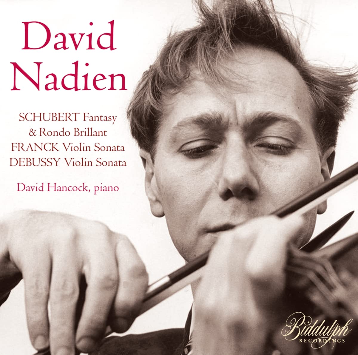 Schubert: Violin Works [David Nadien; David Hancock] [Biddulph Recordings: 85012-2]