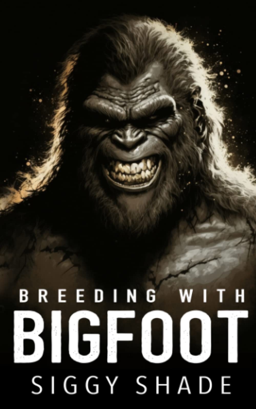 Breeding with Bigfoot: A smutty fantasy romance