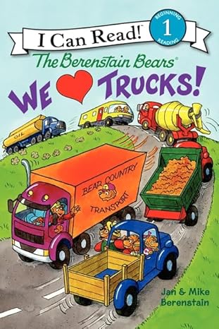 THE BERENSTAIN BEARS: WE LOVE TRUCKS]