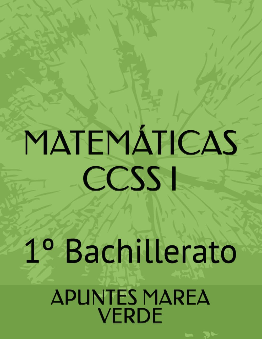 MATEMÁTICAS CCSS I: 1º Bachillerato