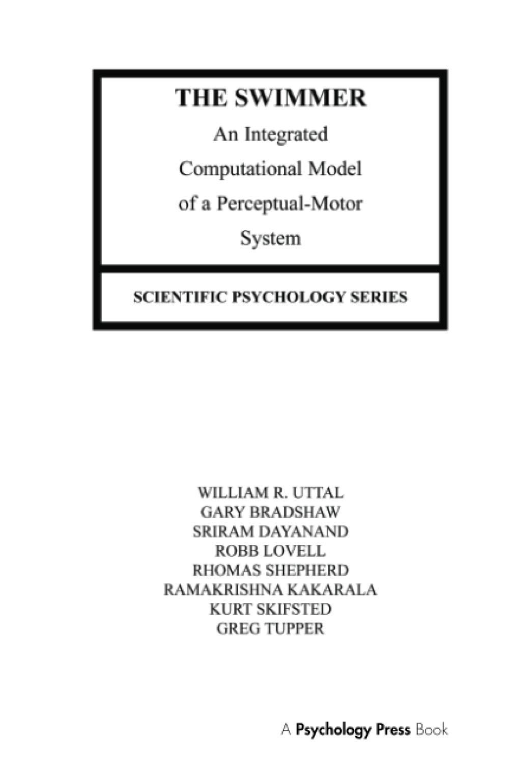 The Swimmer: An Integrated Computational Model of A Perceptual-motor System