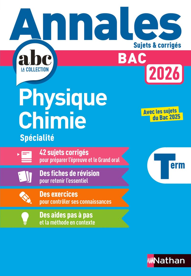 Annales Bac Physique Chimie Term. 2026 - Corrigé: Avec les sujets du Bac 2025