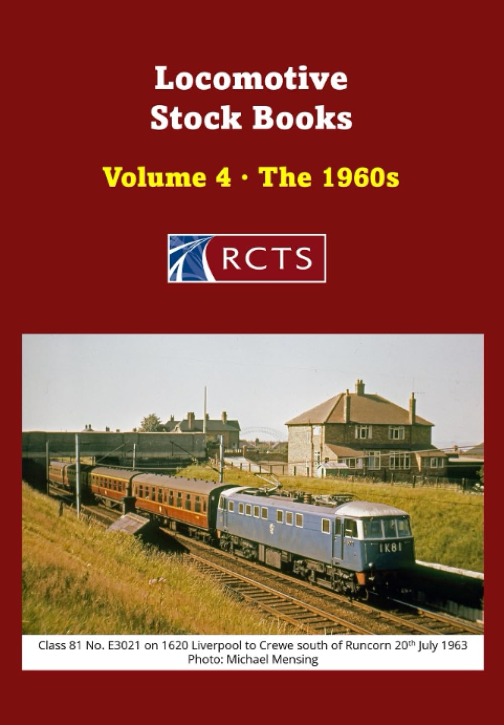 Locomotive Stock Books Volume 4 The 1960s (Locomotive Stock Books of the RCTS)