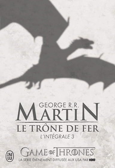 Le Trone de Fer : L Integrale Volume 3