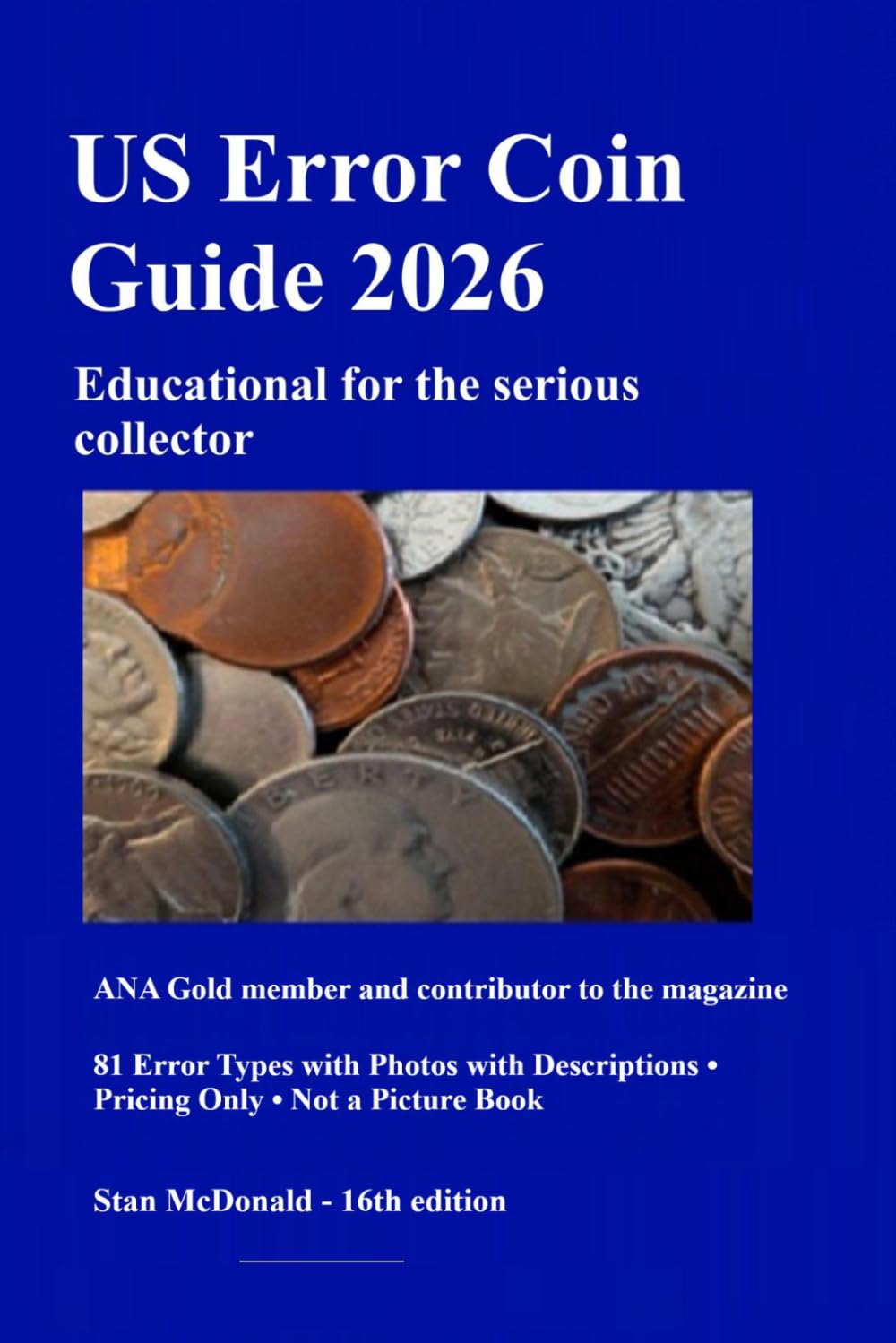 US Error Coin Guide 2026: The only error coin guide written by a real numismatist
