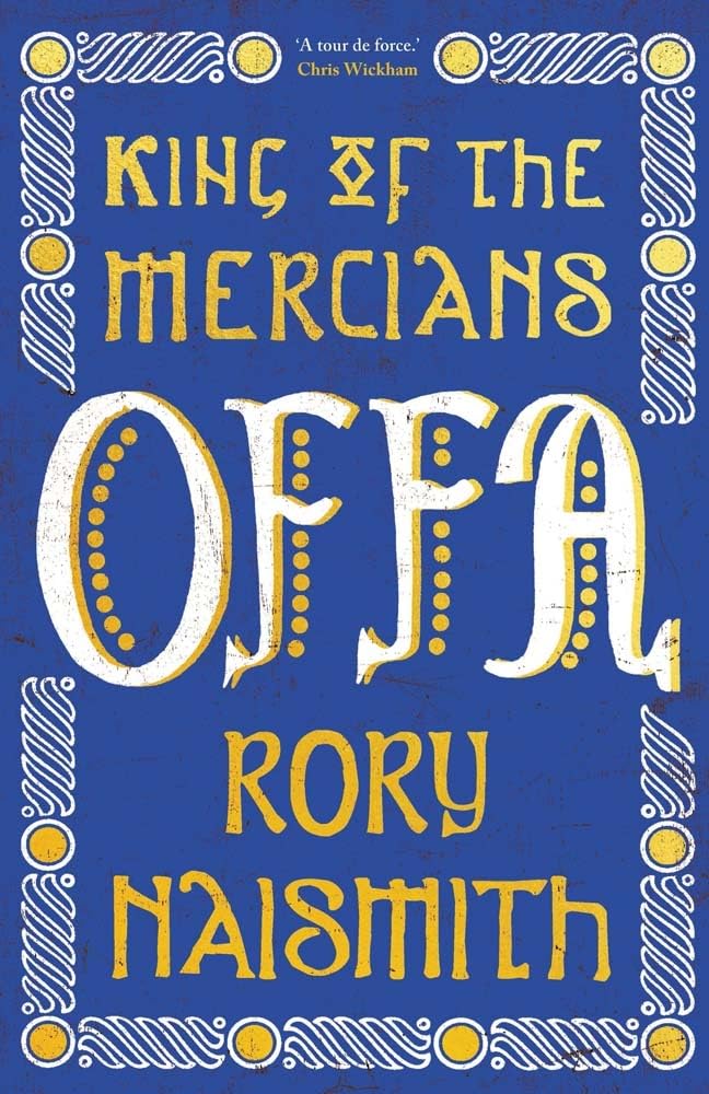Offa: King of the Mercians (The English Monarchs Series)